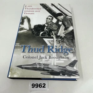 Thud Ridge by Colonel Jack Broughton - Vietnam Rare Hardcover 2006 Edition - Imagen 1 de 18