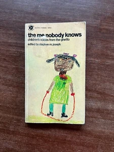 THE ME NOBODY KNOWS: CHILDREN'S VOICES FROM THE GHETTO; Stephen Joseph; 1971; PB - Picture 1 of 11