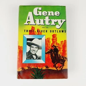 Gene Autry And The Thief River Outlaws 1944 Hardcover Book Authorized Edition - Picture 1 of 7