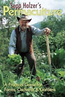 Sepp Holzer's Permaculture : A Practical Guide for Smallholders a