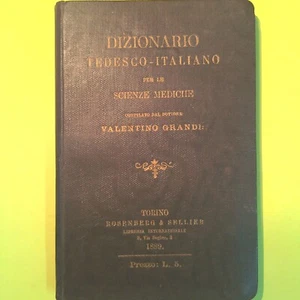 DIZIONARIO TEDESCO ITALIANO PER LE SCIENZE MEDICHE GRANDIS ROSENBERG SELLER 1889 - Foto 1 di 1