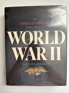 The American Heritage Picture History of World War 2 - C.L.Sulzberger (1966) - Picture 1 of 9