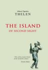 Island Of Second Sight, The, Thelen, Albert Vigoleis