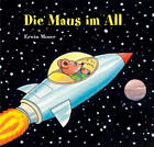 Die Maus im All | Erwin Moser | 2023 | deutsch