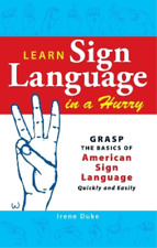 Irene Duke Learn Sign Language in a Hurry (Paperback)