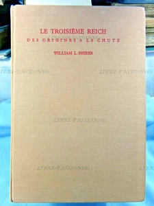 LE TROISIÈME REICH, DES ORIGINES À LA CHUTE, W. L. SHIRER, ÉDITIONS STOCK, 1965 - Picture 1 of 12