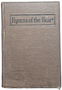 Hymns of the Heart Hardcover Book religious songs early 1900s - Picture 1 of 5