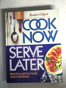 Cook Now, Serve Later: More Time with the Family, Hardcover 1990 - Picture 1 of 6