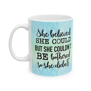 She Believed She Could Keramiktasse, Inspirierende Kaffeetasse für Sie, Wave - Bild 1 von 5