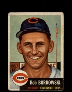 1953 BOB BORKOWSKI TOPPS #7 REDS *R1883
