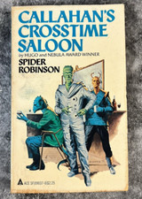 CALLAHAN'S CROSSTIME SALOON by Spider Robinson - 1983 ACE PB, Callahan Book #1