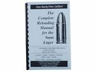 The Complete Reloading Manual for 9mm Luger Containing Unabridged Information