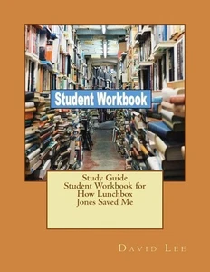 Study Guide Student Workbook for How Lunchbox Jones Saved Me by David Lee (Engli - Picture 1 of 1