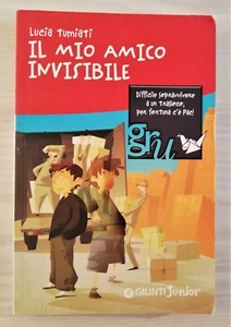 IL MIO AMICO INVISIBILE - LUCIA TUMIATI - GIUNTI JUNIOR - Picture 1 of 1