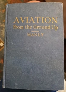 1942 Aviation From the Ground Up by Lieut. G. B. Manly - Hardcover - Picture 1 of 6