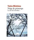 Neige de Printemps, Yukio Mishima