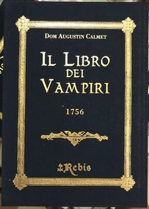 Il Libro dei Vampiri di Dom Augustin Calmet,  2004,  Rebis Edizioni - Imagen 1 de 1