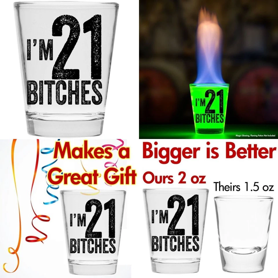 I'm 21 Bitches Shot Glass 21st Birthday Gift Celebrate Turning Twenty One Other