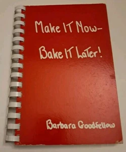 Vintage Make It Now Bake It Later 3 Books In 1 Cookbook Barbara Goodfellow 1964 - Picture 1 of 6