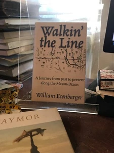 Walkin' the Line: A Journey from Past to Present Along the Mason-Dixon HB  - Picture 1 of 1