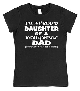 Amazing Dad Proud Daughter T-Shirt Funny Gift for Daughter Present Idea from Dad - Picture 1 of 11