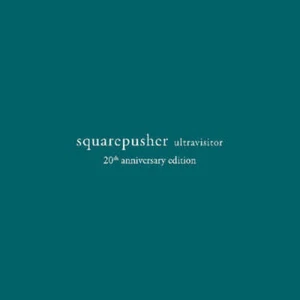 Squarepusher - Ultravisitor (20th Anniversary) [Deluxe Edition] - Picture 1 of 1