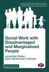 Sara Ashencaen Crabt - Social Work with Disadvantaged and Marginalised - L245z