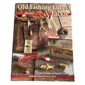Old Fishing Lures and Tackle by Carl F. Luckey and Russell E. Lewis (2010, Trade - Picture 1 of 12