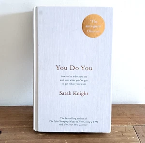 You Do You Self Help Book by Sarah Knight Happiness Expectation Anxious Insecure - Picture 1 of 24