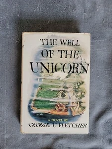 1948 Well of Unicorn George Fletcher HC Book DJ 1st Ed William Sloane Publishing - Picture 1 of 9