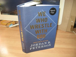 Jordan B Peterson Signed We Who Wrestle With God 1st/1st unread author 12 Rules - Picture 1 of 12