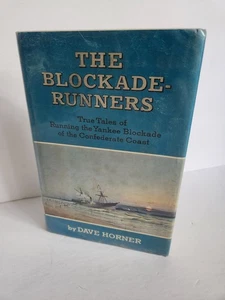 Blockade Runners Running the Yankee Blockade Horner CSA History Book RARE OOP - Picture 1 of 5
