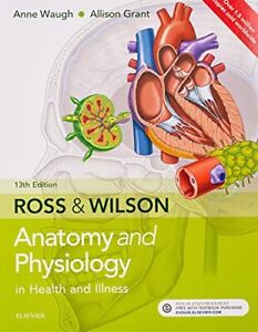 Ross & Wilson Anatomy and Physiology in Health and Il... by Grant BSc PhD FHEA, 