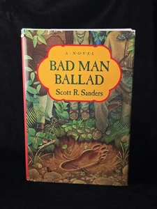 Scott R SANDERS / Bad Man Ballad Signed 1st Edition 1986 - Picture 1 of 17