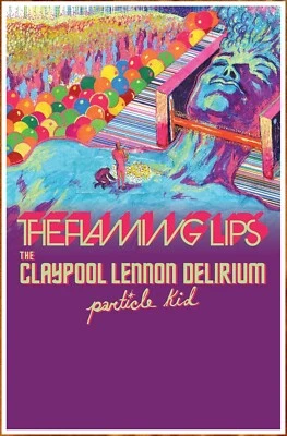 THE FLAMING LIPS | CLAYPOOL LENNON DELIRIUM 2019 Tour Ltd Ed RARE Poster! LES - Image 1 of 2