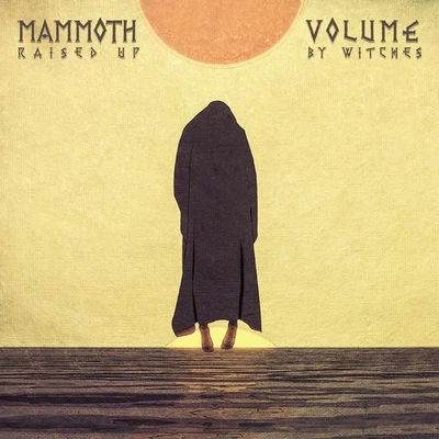 Mammoth Volume Raised Up By Witches (Vinyl) 12" Album Coloured Vinyl - Image 1 of 2