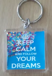 Blue - Keep calm and follow your dreams Keyring  - Picture 1 of 1