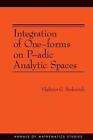 Integration of One-forms on P-adic Analytic Spaces. (AM-162) by Vladimir G. Berk