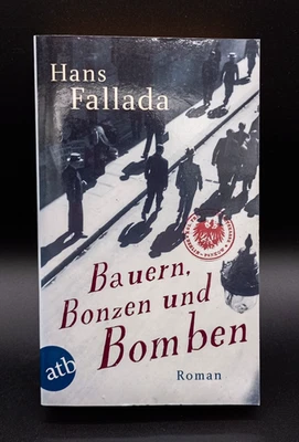 Hans Fallada - Bauern, Bonzen und Bomben - Roman - atb Verlag - 2011 - Bild 1 von 2