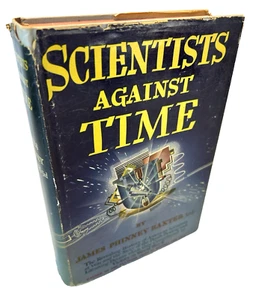 1950 - Scientists Against TIME - Inscribed & Signed by Author - James P. Baxter - Imagen 1 de 24
