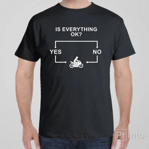 Funny T-shirt IS EVERYTHING OK? FLOWCHART - MOTORBIKE gift idea for motorcycle - Picture 1 of 7