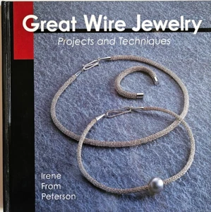 GREAT WIRE JEWELRY Book Projects & Techniques Irene From Peterson - Foto 1 di 4