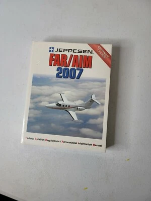 FAR/AIM 2007 (JEPPESEN) FEDERAL AVIATION REGULATIONS - PAPERBACK 1302pgs - Image 1 of 3