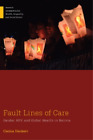 Carina Heckert Fault Lines Of Care (Poche) Medical Anthropology