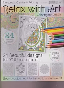 RELAX WITH ART MAGAZINE #1 COLORING FOR ADULTS, THERAPEUTIC, CREATIVE & RELAXING - Picture 1 of 1