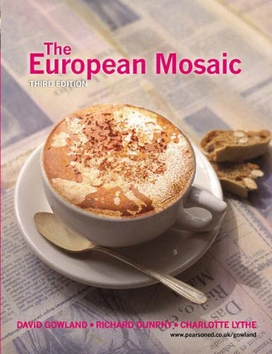 The European Mosaic: Contemporary Politics, Economics and Cultur - Image 1 of 1
