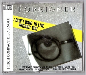 Foreigner CD-SINGLE 3-Inch I DON'T WANT TO LIVE WITHOUT YOU © 1988 Atlantic Rock - Bild 1 von 2