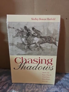 Chasing Shadows: Apaches and Yaquis Along the United States-Mexico Border, 1... - Picture 1 of 3