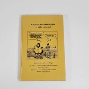 *Signed* Observed & Overheard While Eating Out By Bessie Shrontz Roberts-Wright - Picture 1 of 9