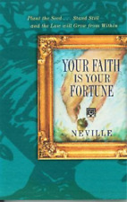 Neville Goddard YOUR FAITH IS YOUR FORTUNE (Poche)